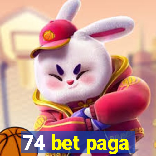 74 bet paga